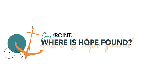 Where is Hope Found?