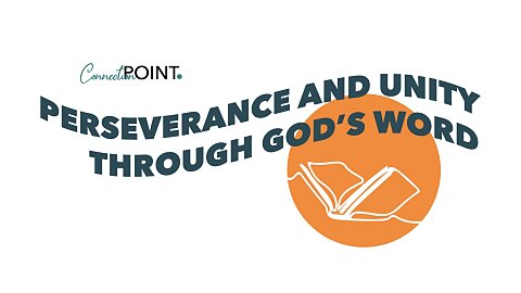 Perseverance and Unity Through God's Word