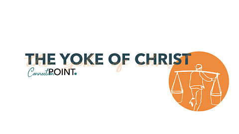 The Yoke of Christ