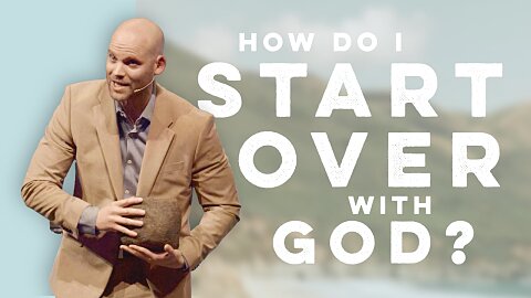 EASTER: How Do I Start Over With God? | Appleton