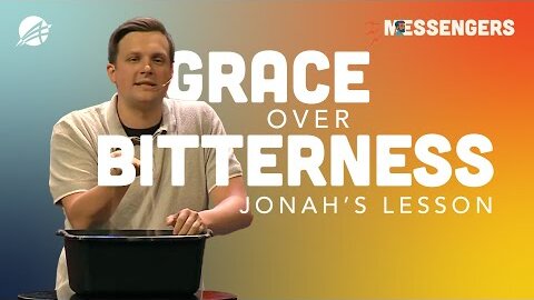 Jonah 4: Overcoming Bitterness with God’s Grace | Powerful Sermon | Appleton & Neenah
