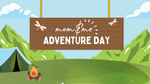 Mom&Me Adventure Day