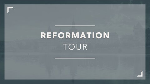 Reformation Tour Info Meeting