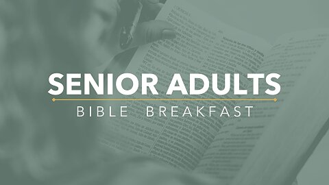 Senior Adults Bible Breakfast: June