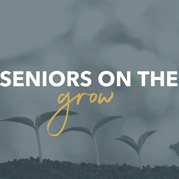 Seniors on the Grow