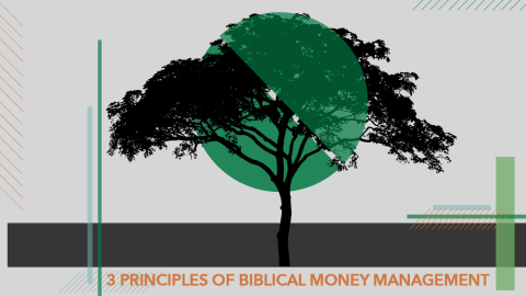 3 Principles of Biblical Money Management